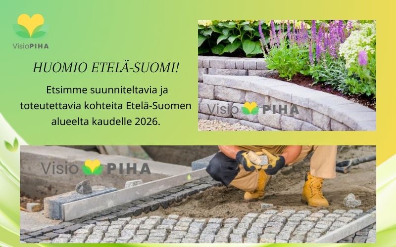 Visio PIHA hakee suunniteltavia ja toteutettavia piha- ja sisustuskohteita Etelä-Suomesta kaudelle 2026