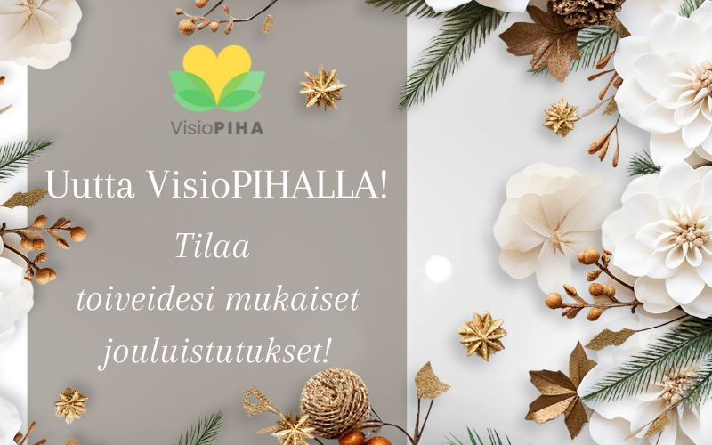 Uutta VisioPIHALLA – Tilaa uniikki jouluistutus!