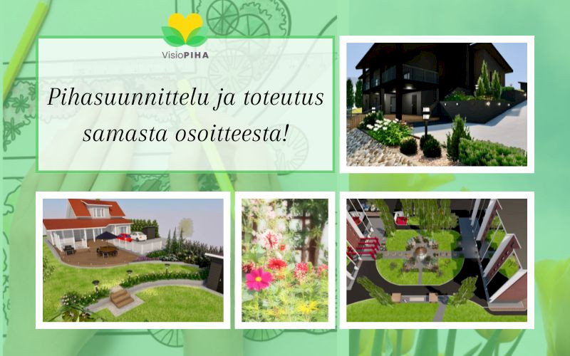 Pihasuunnittelu ja toteutus samasta osoitteesta