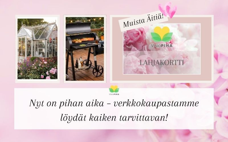Visiopihan verkkokaupasta kasvihuoneet, grillit ja kaikki mitä pihasi tarvitsee